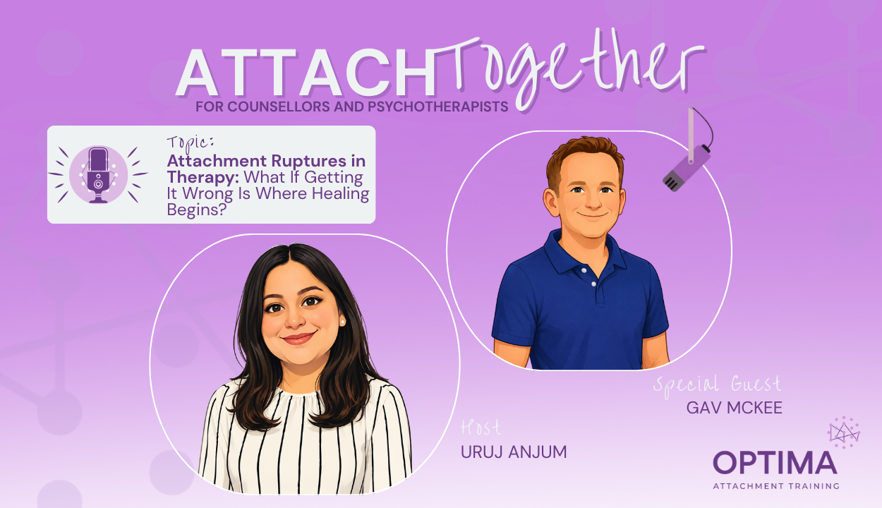 Attachment Ruptures in Therapy: What If Getting It Wrong Is Where Healing Begins?