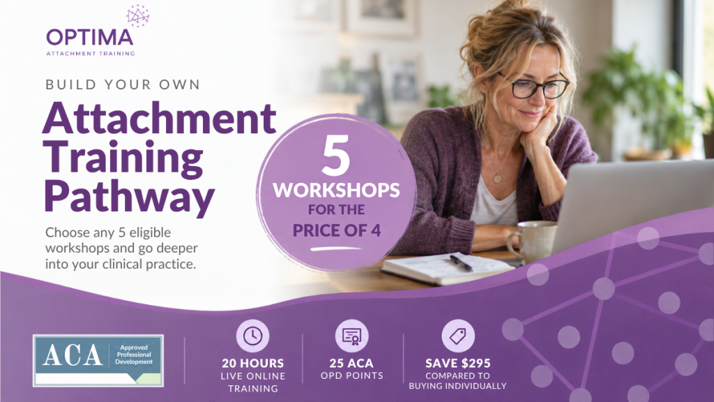 Attachment Training Bundle – 5 Workshops for the Price of 4